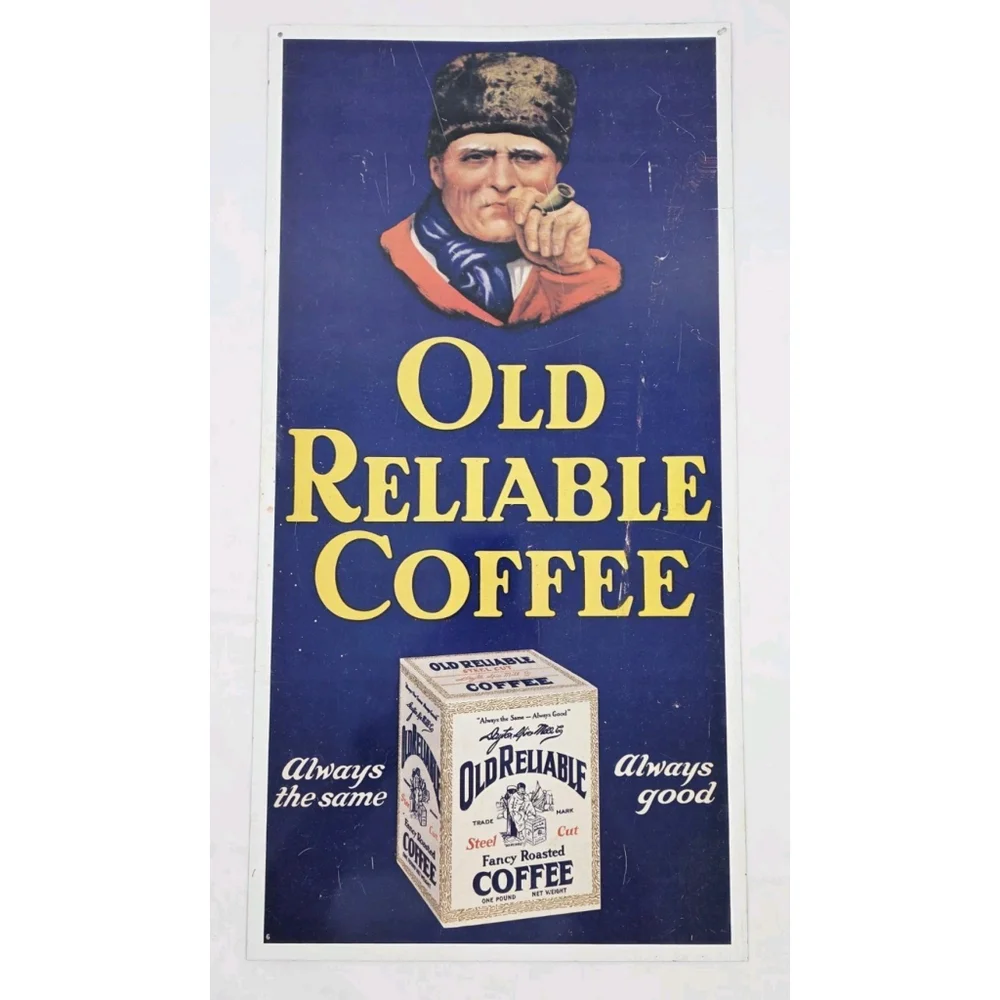 OLD RELIABLE COFFEE ADVERTISING TIN SIGN VINTAGE